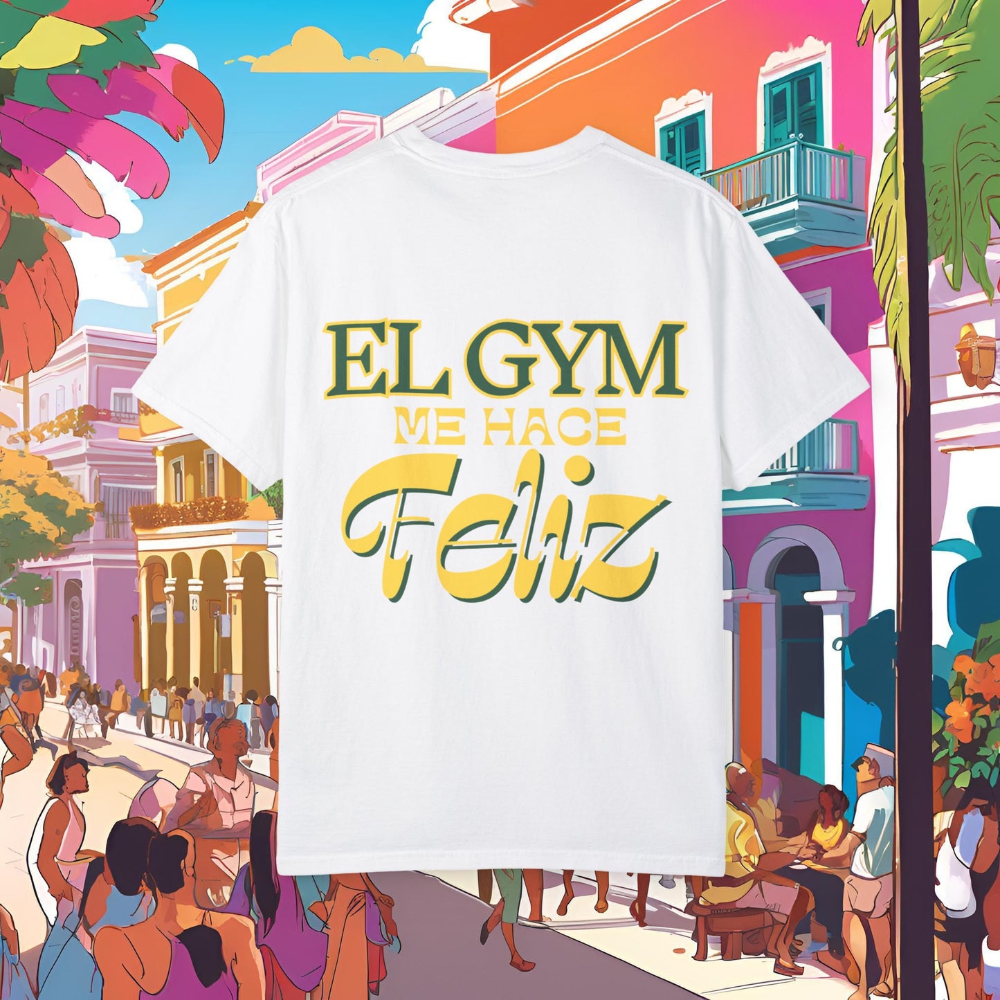 "EL GYM ME HACE FELIZ" - Gandulero Tee